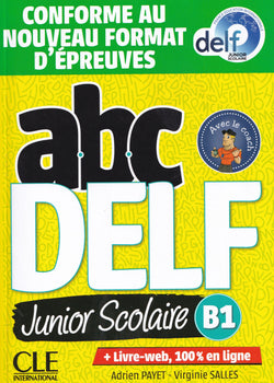 ABC DELF Junior scolaire - Niveau B1 - Livre + DVD + Livre-web - Conforme au nouveau format d'épreuves - 9782090351965 - front cover