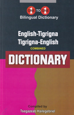 Exam suitable: English-Tigrigna & Tigrigna-English One-to-One Dictionary - 9781912826605 - front cover
