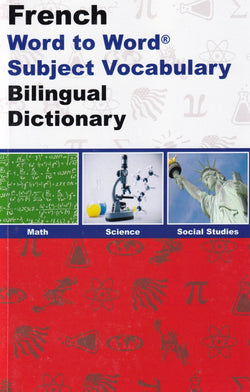 French/English - Maths, Science & Social Studies SUBJECT VOCABULARY English-French & French-English Word-to-Word Bilingual Dictionary - Exam Suitable - 9780933146693 - front cover