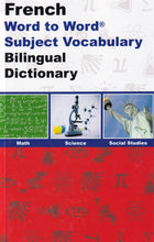 Maths, Science &amp; Social Studies SUBJECT VOCABULARY English-French & French-English Word-to-Word Bilingual Dictionary - Exam Suitable - 9780933146693 - front cover