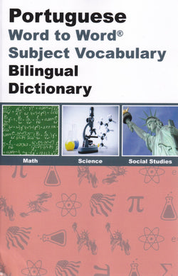 Portuguese/English - Maths, Science & Social Studies SUBJECT VOCABULARY English-Portuguese & Portuguese-English Word-to-Word Bilingual Dictionary - Exam Suitable - 9781946986092 - front cover