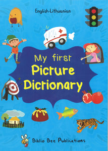 My First Picture Dictionary: English-Lithuanian 9781908357830 - front cover
