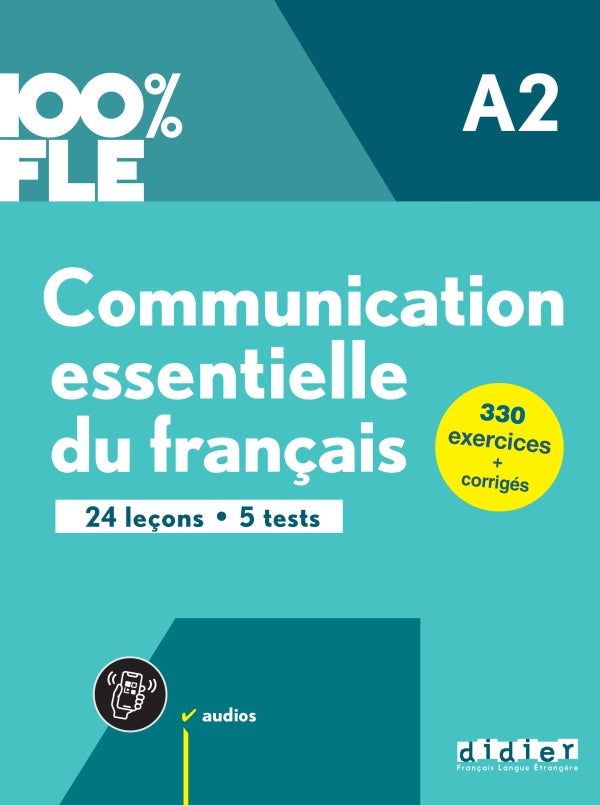 100% FLE - Communication essentielle du français A2 - Livre + didierfle.app - 9782278104765 - front cover