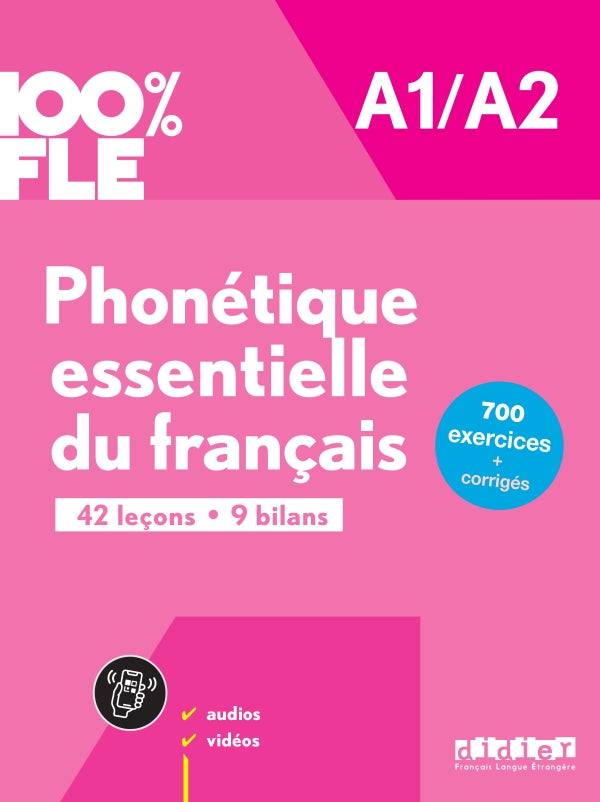 100% FLE - Phonétique essentielle du français A1/A2 + online audio/video + didierfle.app - 9782278109227 - front cover 