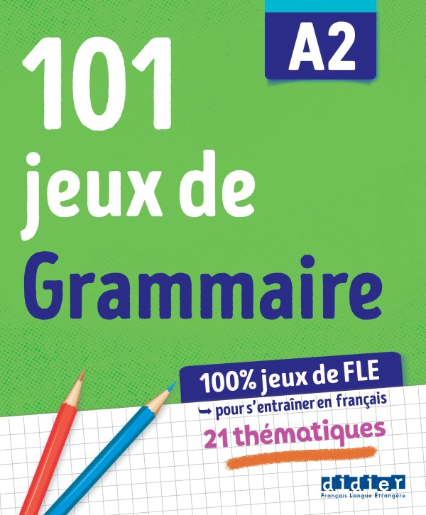 100% Jeux de FLE - 101 jeux de Grammaire A2 - Cahier de jeux - 9782278113729 - front cover