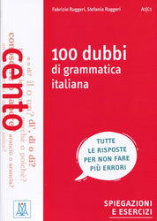 100 dubbi di grammatica italiana. A1-C1