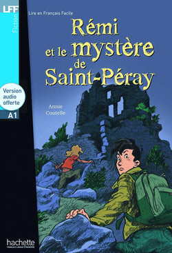 Rémi et le mystère de St-Péray + online audio - LFF A1 - 9782011554949 - front cover
