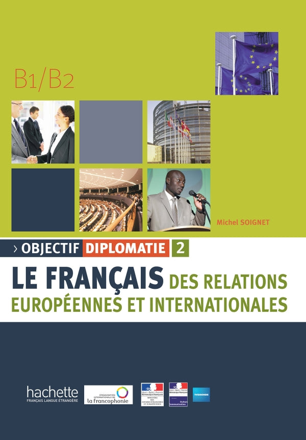 Objectif Diplomatie 2 - Livre de l'élève (B1-B2) - 9782011555571