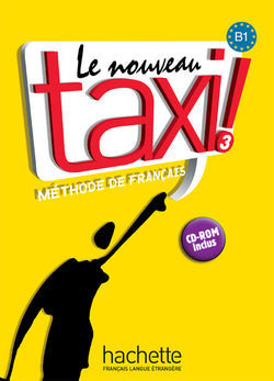 Le Nouveau Taxi ! 3 - Livre de l'élève (B1) - 9782011555588 - front cover