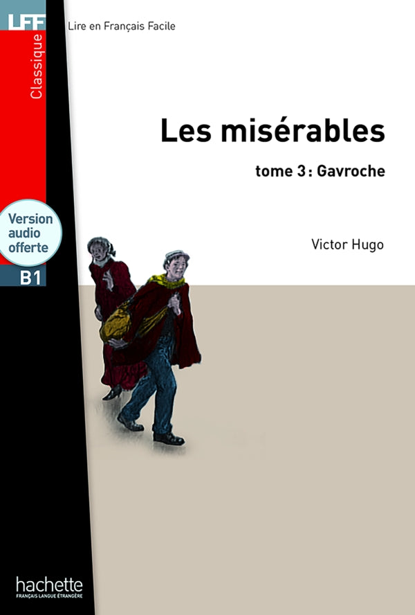 Les Misérables, tome 3 (Gavroche) - LFF B1 - 9782011557582 - front cover