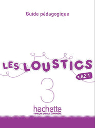 Les Loustics 3: Guide pédagogique - A2.1