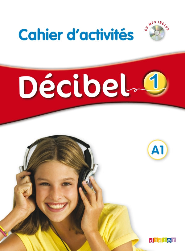 Décibel 1 niv.A1 - Cahier + CD mp3 - 9782278081202 - Front cover