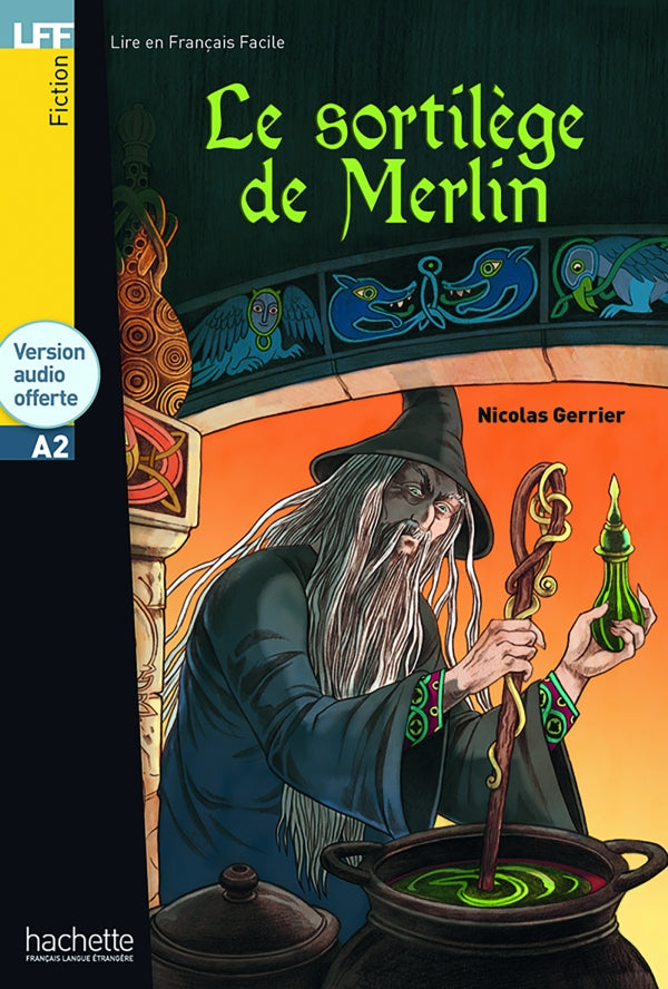 Le sortilège de Merlin - LFF A2 - 9782014016079 - front cover