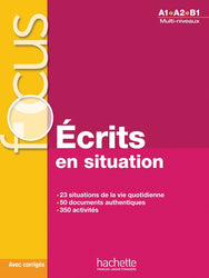 Focus - Écrits en situation - A1/A2/B1