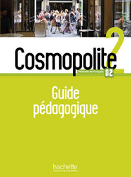 Cosmopolite 2 : Guide pédagogique + audio (tests). A2