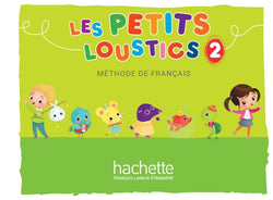 Les Petits Loustics 2 - Livre de l'élève - 9782016252826 - front cover