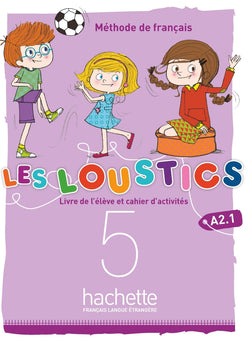 Les Loustics (6 niveaux) volume 5: Livre de l'élève + cahier d'activités -  9782017053637 - front cover