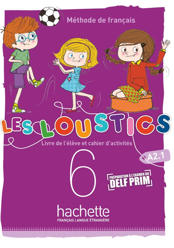 Les Loustics 6 : Livre de l'élève + cahier d'activités - 9782017053644 - front cover 