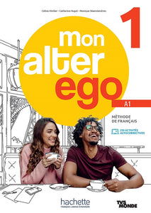 MON ALTER EGO 1 - Livre de l'élève + Parcours digital - A1 - 9782017153139 - front cover