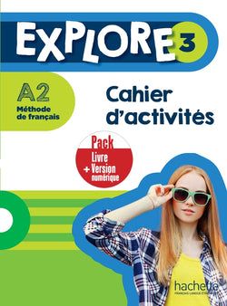 Explore 3 - Pack Cahier d'activités + Version numérique (A2) - 9782017184942 - front cover