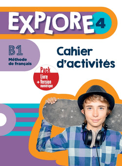 Explore 4 - Pack Cahier d'activités + Version numérique (B1) - 9782017197423 - front cover 