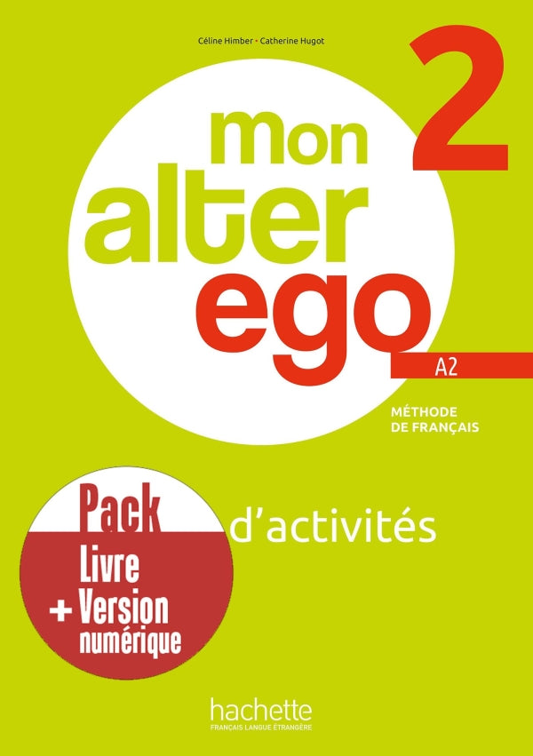 Mon Alter Ego 2 - Pack Cahier d'activités + version numérique. A2 - 9782017230649 - front cover