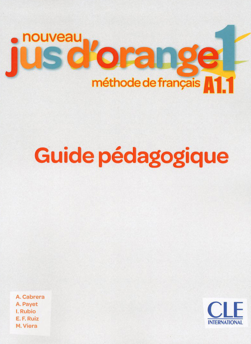 Nouveau Jus d'orange 1 - Niveau A1.1 - Guide pédagogique - 9782090350074 - front cover