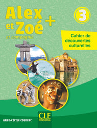 Alex et Zoé + 3: A1 - Cahier de découvertes culturelles