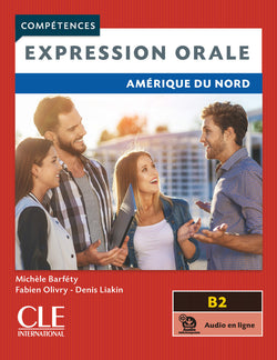 Expression orale - Amérique du Nord - Niveau B2 - Livre + audio en ligne - 9782090351750 - Front cover