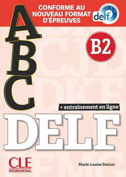 ABC DELF - Niveau B2 - Livre + CD + Entrainement en ligne - Conforme au nouveau format d'épreuves - 9782090351989 - front cover