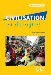 Civilisation en dialogues: Niveau débutant + CD