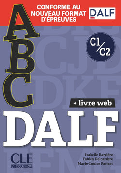 ABC DALF - Niveaux C1/C2 - Livre + CD + Livre-web - Conforme au nouveau format d'épreuves -9782090353846 - front cover 