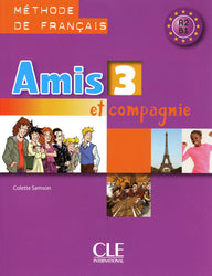 Amis et compagnie 3:  Livre de l'élève A2/B1