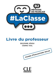 #LaClasse - Niveau B2 - Guide pédagogique - 9782090356144 - front cover