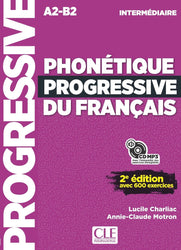Phonétique progressive du français: Niveau intermédiaire (A2/B1) + CD