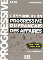 Communication progressive du francais des affaires : Livre intermediaire