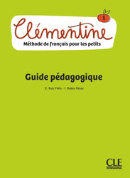 Clémentine 1: Niveau A1.1 - Guide pédagogique