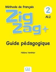 Zigzag+ 2: Guide pédagogique A1.2