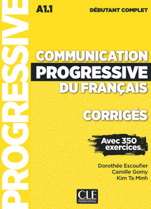 Communication progressive du français - Niveau débutant complet (A1.1) - Corrigés - 9782090384420 - Front cover