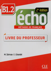 Echo - Niveau B1.2 - Guide pédagogique