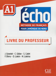 Echo pour l'Amérique du Nord - Niveau A1 - Guide pédagogique
