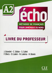 Echo pour l'Amérique du Nord - A2 - Livre du professeur