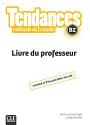 Tendances: Livre Du Professeur - B2  
