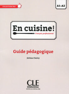 En cuisine! - Niveaux A1/A2 - Guide pédagogique - 9782090386745 - front cover
