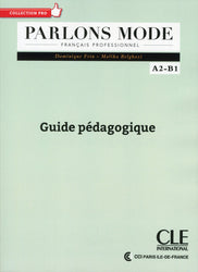 Parlons mode - Niveaux A2/B1 - Guide pédagogique