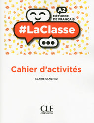 #LaClasse: Cahier d'activites - A2