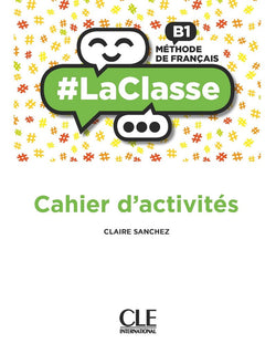#LaClasse - Niveau B1 - Cahier d'activités - 9782090389746 - front cover