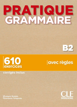 Pratique Grammaire - Niveau B2 - Livre + Corrigés - 9782090389913 - front cover