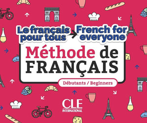 Le français pour tous / French for everyone - Niveaux A1/A2 + Audio téléchargeable - 9782090395044 - front cover