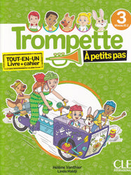 Trompette à petits pas 3 - Niveau A1.2 - Livre de l'élève + Cahier d'activités + Audio téléchargeable en ligne